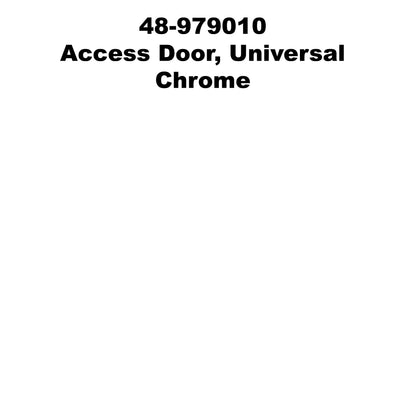 Universal Access Door (Chrome) 48-979010 (Ultra-Fab Products)